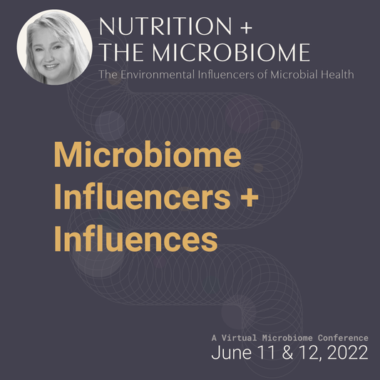 Microbiome Influencers (Environmental)+ Influences (Hormones, Neurotransmitters, Cytokines, and Fluctuations) - (1.5 General CE Credit)