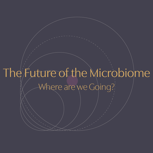 The Future of the Microbiome
