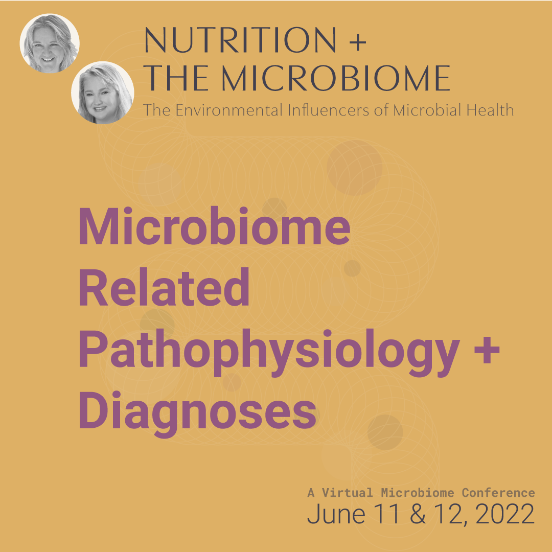 Microbiome Related Pathophysiology + Diagnoses