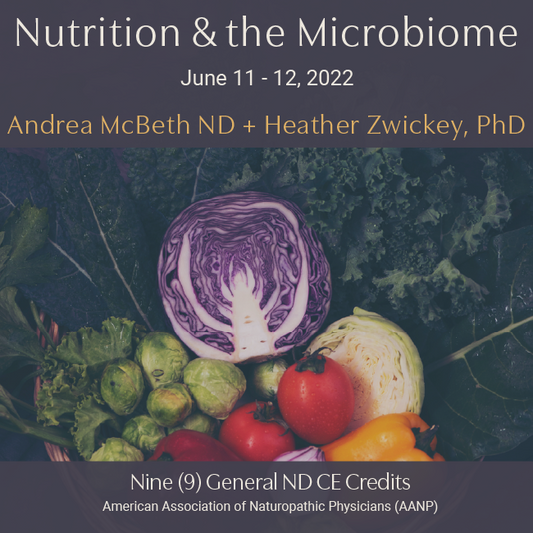 Nutrition + The Microbiome Conference - Professional 2-Day Pass (9 General CE Credit)